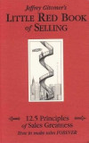 Little Red Book of Selling: 12.5 Principles of Sales Greatness: How to Make Sales Forever