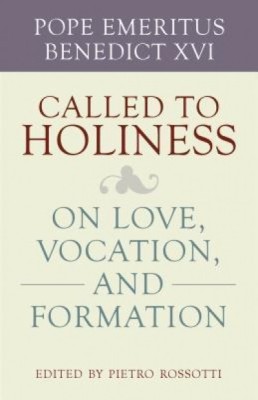 Called to Holiness: On Love, Vocation, and Formation foto
