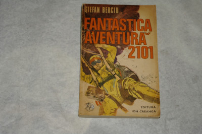 Fantastica aventura 2101 - Stefan Berciu - 1975 foto