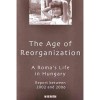 The Age of Reorganization - A Roma&#039;s Life in Hungary - Erika T&ouml;rzs&ouml;k (Engleza, 2006) - Carte in Engleza