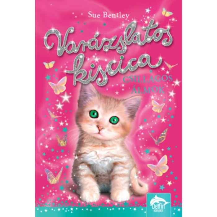 Var&aacute;zslatos kiscica - Csillagos &aacute;lmok - Sue Bentley