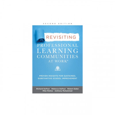 Revisiting Professional Learning Communities at Work(r): Proven Insights for Sustained, Substantive School Improvement, Second Edition foto