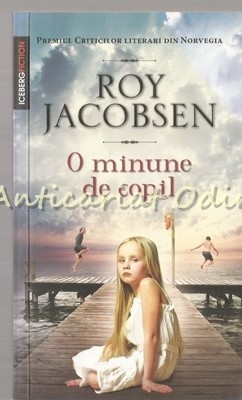 O Minune De Copil - Roy Jacobsen foto