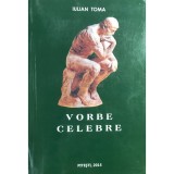 Iulian Toma - Vorbe celebre (Editia: 2015)