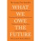 What We Owe the Future - William MacAskill