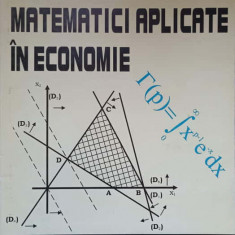 MATEMATICI APLICATE IN ECONOMIE-VASILE DIACONITA, GHEORGHE RUSU, ARISTOTEL MANOLACHI, MARIUS SPINU