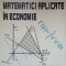 MATEMATICI APLICATE IN ECONOMIE-VASILE DIACONITA, GHEORGHE RUSU, ARISTOTEL MANOLACHI, MARIUS SPINU-267269