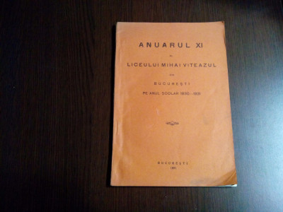 ANUARUL XI al Liceului MIHAI VITEAZUL Bucuresti - Anul Scolar 1930-1931 foto