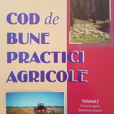 COD DE BUNE PRACTICI AGRICOLE (Volumul 2 - Protectia apelor)