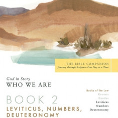 Book 2 Leviticus-Deuteronomy: God in Story-Who We Are