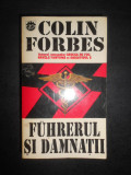 Colin Forbes - Fuhrerul si damnatii