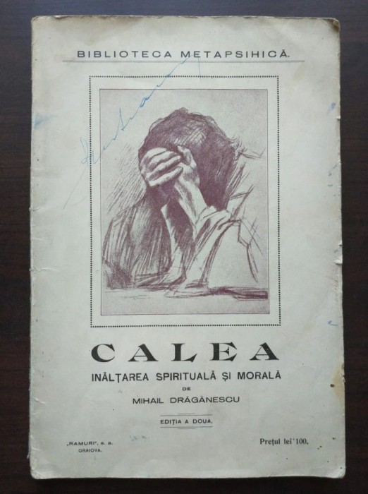 Mihail Drăgănescu - Calea: &icirc;nălțarea spirituală și morală (ediția a II-a)