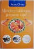 Mancaruri sanatoase, preparate rapid &ndash; Sean Chen
