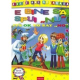 E bine sa spui Nu. It&#039;s ok to say no - Alexandru Andrei - Editura Editura Regis (Editpress SRL)