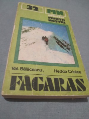 COLECTIA MUNTII NOSTRI NR.32 FAGARAS VAL.BALACEANU /HEDDA CRISTEA foto