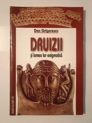 Dan Grigorescu - Druizii și lumea lor enigmatică foto