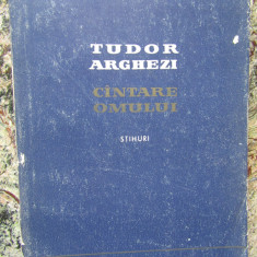 Tudor Arghezi – Cantare Omului, stihuri. E.S.L.A., 1956