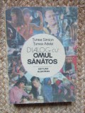 Tunea Simion, Tunea Adela - Dialog cu omul sanatos