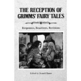 The Reception of Grimms&#039; &#039;Fairy Tales&#039;