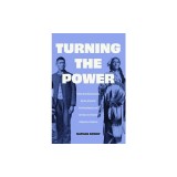 Turning the Power: Indian Boarding Schools, Native American Anthropologists, and the Race to Preserve Indigenous Cultures