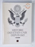 HISTOIRE DES ETATS-UNIS DEPUIS 1865 par P. MELANDRI, 1989