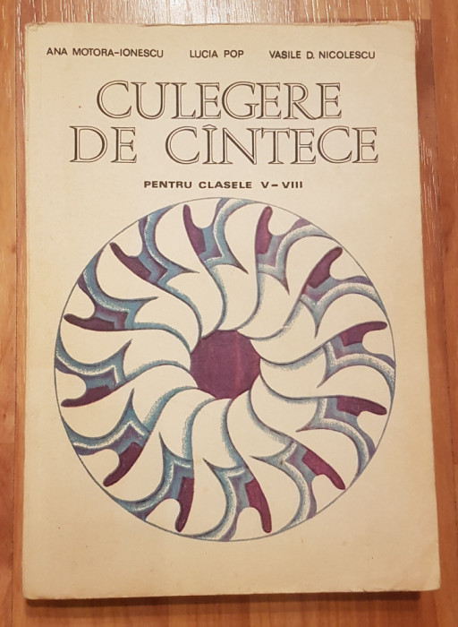 Culegere de cantece clasele V - VIII de Ana Motora-Ionescu