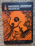 Gheorghe Sasarman - Oracolul ( SF ) CU DEDICATIE SI AUTOGRAF PENTRU SCRIITORUL VASILE BARAN