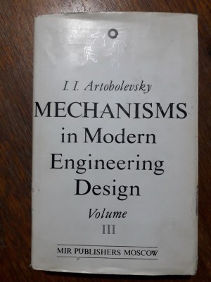 Mechanisms in Modern Engineering Design - I. I. Artobolevsky / R8P2S foto