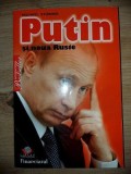 Putin si noua Rusie- Michael Sturmer