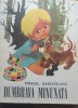 DUMBRAVA MINUNATA MIHAIL SADOVEANU (an 1967, ilustratii: Coca Cretoiu )
