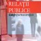 RELAȚII PUBLICE. GARANȚIA SUCCESULUI - GEORGE DAVID, cu dedicația autorului