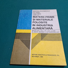 MATERII PRIME FOLOSITE ÎN INDUSTRIA ALIMENTARĂ / IULIU BARBARIU / 1994 *