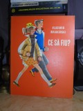 VLADIMIR MAIAKOVSKI - CE SA FIU ? * ILUSTRATIILE B. GUREVICI , 1977 *