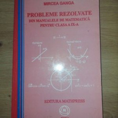 Probleme rezolvate din manualele de matematica pentru clasa a 9-a - Mircea Ganga