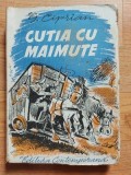 Cutia cu maimute Schite-Timpuri-Amintiri-George Ciprian anul 1942