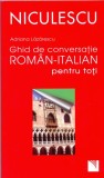 Ghid de conversaţie rom&acirc;n-italian pentru toţi - Paperback brosat - Adriana Lăzărescu - Niculescu