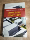 Romania post 1989 - Catherine Durandin; Zoe Petre (Institutul European, 2010)