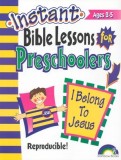 Instant Bible Lessons: I Belong to Jesus: Preschoolers