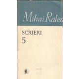Scrieri (volumul 5) - Mihai Ralea