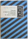 TOLERANTE SI LANTURI DE DIMENSIUNI IN CONSTRUCTIA DE STANTE SI MATRITE de DUMITRU DRAGU si CONSTANTIN DUMITRAS , 1988
