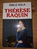 Therese Raquin - Emile Zola, Roman Clasic, Beletristica, Editura Orizonturi, 2014