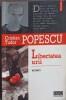 Libertatea Urei - Cristian Tudor Popescu, Polirom 2004, Publicistica, 220 pagini