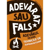 Adevarat sau fals? Adevarul despre tehnicile de supravietuire, Sonya Newland, Paralela 45