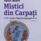 Mistici din Carpati si alti oameni slaviti din istoria omenirii, vol. 3 - 2013 - Vasile Andru (J96)