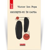 Ghiceste-mi in cafea - Victor Ion Popa