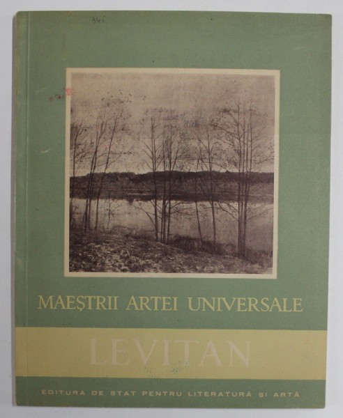 LEVITAN 1861- 1900 de A.M. CORDESCU , SERIA &#039;&#039; MAESTRII ARTEI UNIVERSALE &#039;&#039; , 1959