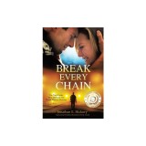 Break Every Chain: A Police Officer's Battle with Alcoholism, Depression, and Devastating Loss; And the True Story of How God Changed His