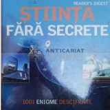 Stiinta fara secrete. 1001 Enigme descifrate (Reader&#039;s Digest) ($Z111)