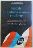 MAESTRI AI PICTURII ROMANE MODERNE - DE LA AMAN LA TUCULESCU de I.L. GEORGESCU , 1994