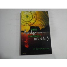 TAINELE ASTROLOGIEI EZOTERICE SI PROVOCARILE MILENIULUI 3 - SORIN BRATOVEANU